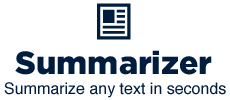 Summarizer - Summarize any text